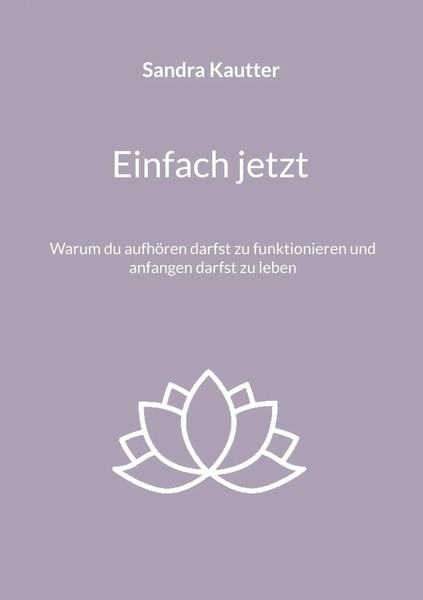 Einfach Jetzt Sandra Kautter Taschenbuch 116 S. Deutsch 2026 EAN 9783696359249-image