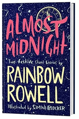 Almost Midnight: Two Festive Short Stories, Rainbow Rowell