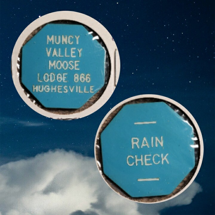 Muncy Valley Moose Lodge 866 PA good for rain check in trade token