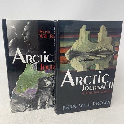 Lot of 2 Bern Will Brown Arctic Journal I & II SIGNED HC DJ 1st Editions