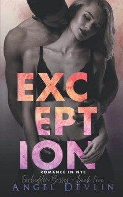 Exception: A second chance romance (R..., Devlin, Angel