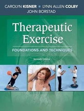 Therapeutic Exercise: Foundations and - Hardcover, by Kisner PT MS - Acceptable