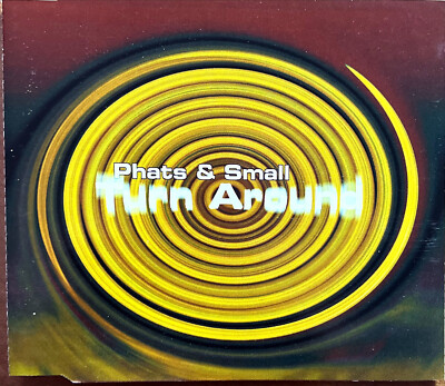 Phats & Small Maxi CD Turn Around