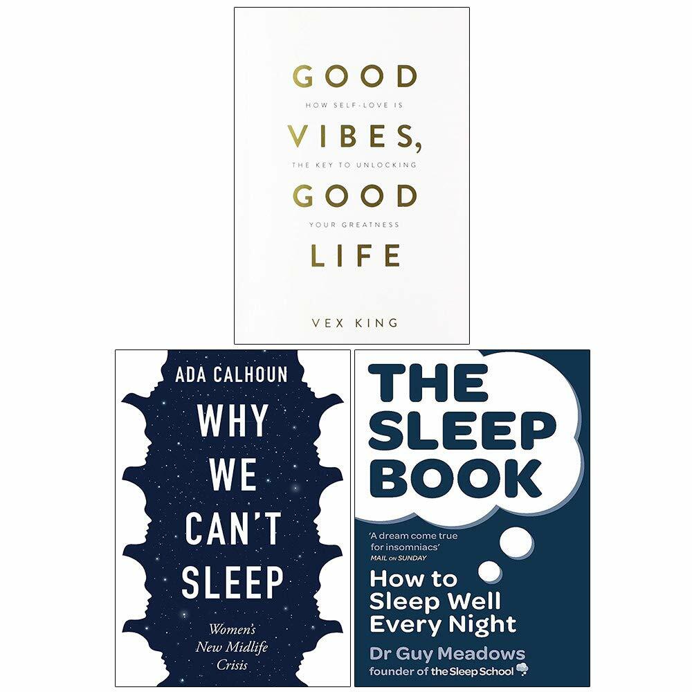 Good Vibes Good Life, Why We Can't Sleep,Sleep Book How 3 Books Collection Set