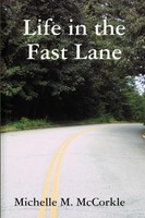 Michelle M. Mccorkle | Life In The Fast Lane | Taschenbuch | Englisch (2010)