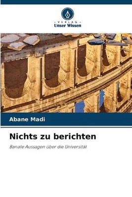Nichts zu berichten by Abane Madi (German) Paperback Book