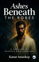 Kumar Amardeep | Ashes Beneath The Robes | Taschenbuch | Englisch (2025)