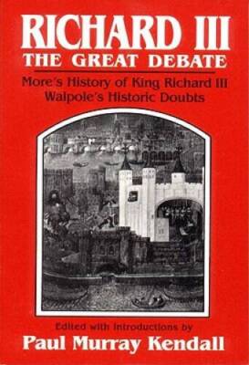 Richard III: The Great Debate - Paperback By Horace Walpole - VERY GOOD