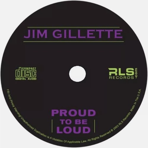 Jim Gillette - Proud to Be Loud CD ** Free Shipping** - Picture 3 of 3
