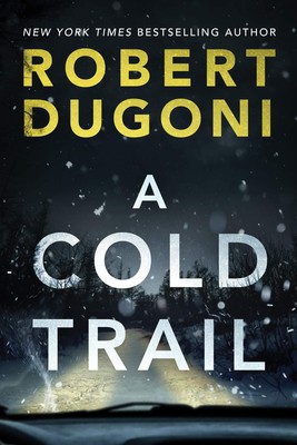 A Cold Trail (Tracy Crosswhite) - paperback Dugoni, Robert