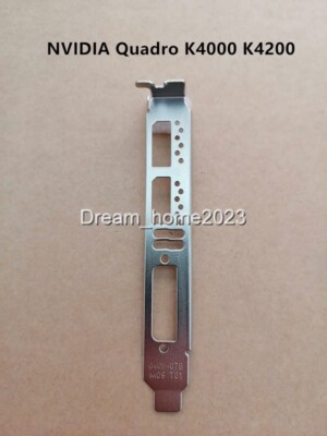 Bracket For NVIDIA Quadro K4000 Quadro K4200 Professional Graphics Card