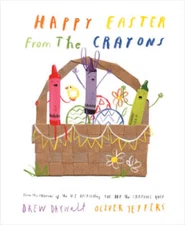 Happy Easter from the Crayons - Hardcover By Daywalt, Drew - GOOD