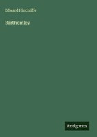 Edward Hinchliffe | Barthomley | Buch | Englisch (2025) | Antigonos Verlag