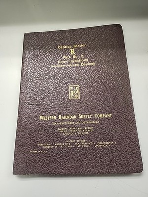 WESTERN RAILROAD SUPPLY COMPANY COMMUNICATION ACCESSORIES CATALOG SECTION K 