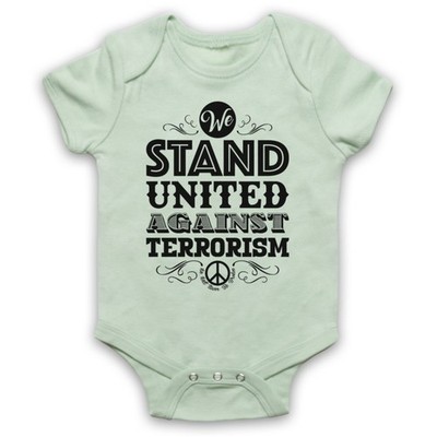 WE STAND UNITED AGAINST TERRORISM TERROR PROTEST PEACE BABY WACHSEN BABYANZUG GESCHENK