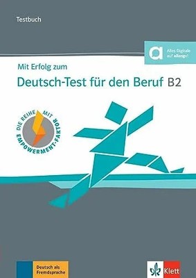 Mit Erfolg zum Deutsch-Test für den Beruf B2. Buch Klett Sprachen GmbH