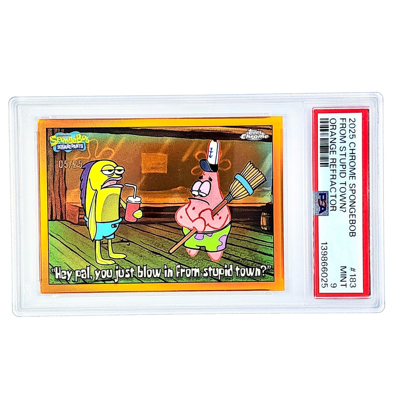 SpongeBob 2025 Topps Chrome Stupid Town Orange Refractor /25 #183 PSA 9 MINT