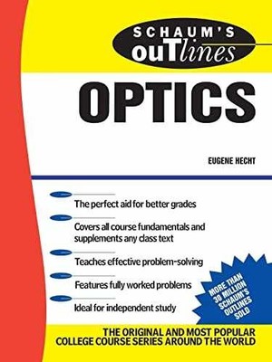 Schaum's Outline of Optics - Paperback, by Hecht Eugene - Very Good