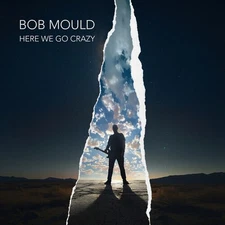 Bob Mould - Here We Go Crazy [New CD]