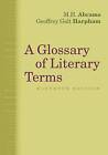 A Glossary of Literary Terms by M. H. Abrams, Geoffrey Galt Harpham (Paperback, 2013)