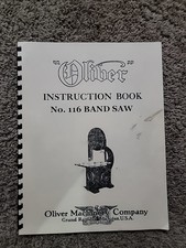 OLIVER No. 116 36" Band Saw Owner Operating Instructions and Parts Manual