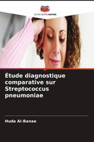 Huda Al-Banae | ÉTude Diagnostique Comparative Sur Streptococcus Pneumoniae