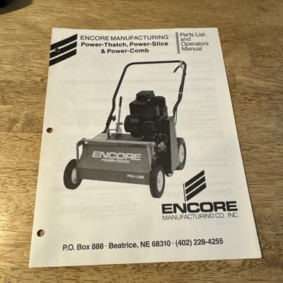 Encore Manufacturing Company Power Thatch, Power Slice & Power Comb Manual