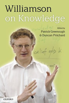 WILLIAMSON ON KNOWLEDGE By Patrick Greenough & Duncan Pritchard **Excellent**