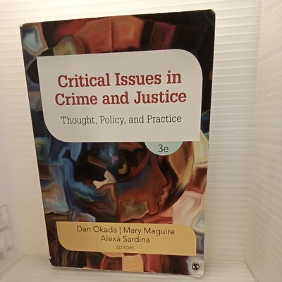 Critical Issues in Crime and Justice: Thought, Policy, and Practice SHIPS FREE