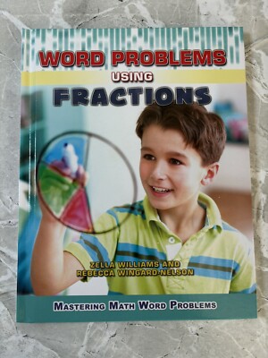 Mastering Math Word Problems Ser.: Word Problems Using Fractions by Williams NEW