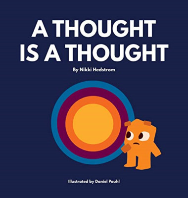 A Thought Is a Thought -  NEW Nikki Hedstrom 2020