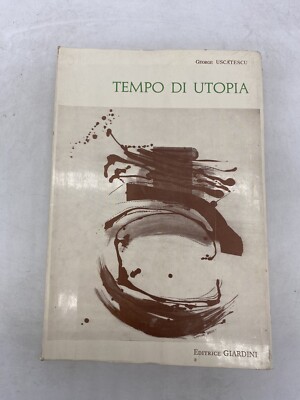 GEORGE USCATESCU - ZEIT DER UTOPIE - GARTENVERLAG