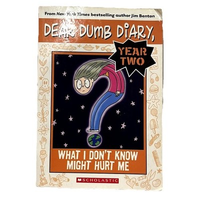 Dear Dumb Diary - Year Two, What I Don't Know Might Hurt Me - Jim Benton Book