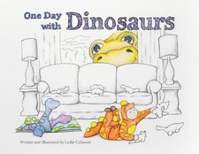 Leslie Calimeri One Day with Dinosaurs (Paperback)