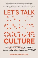 Let's Talk Culture: The Conversations You Need to Create the Team You Want (Pape