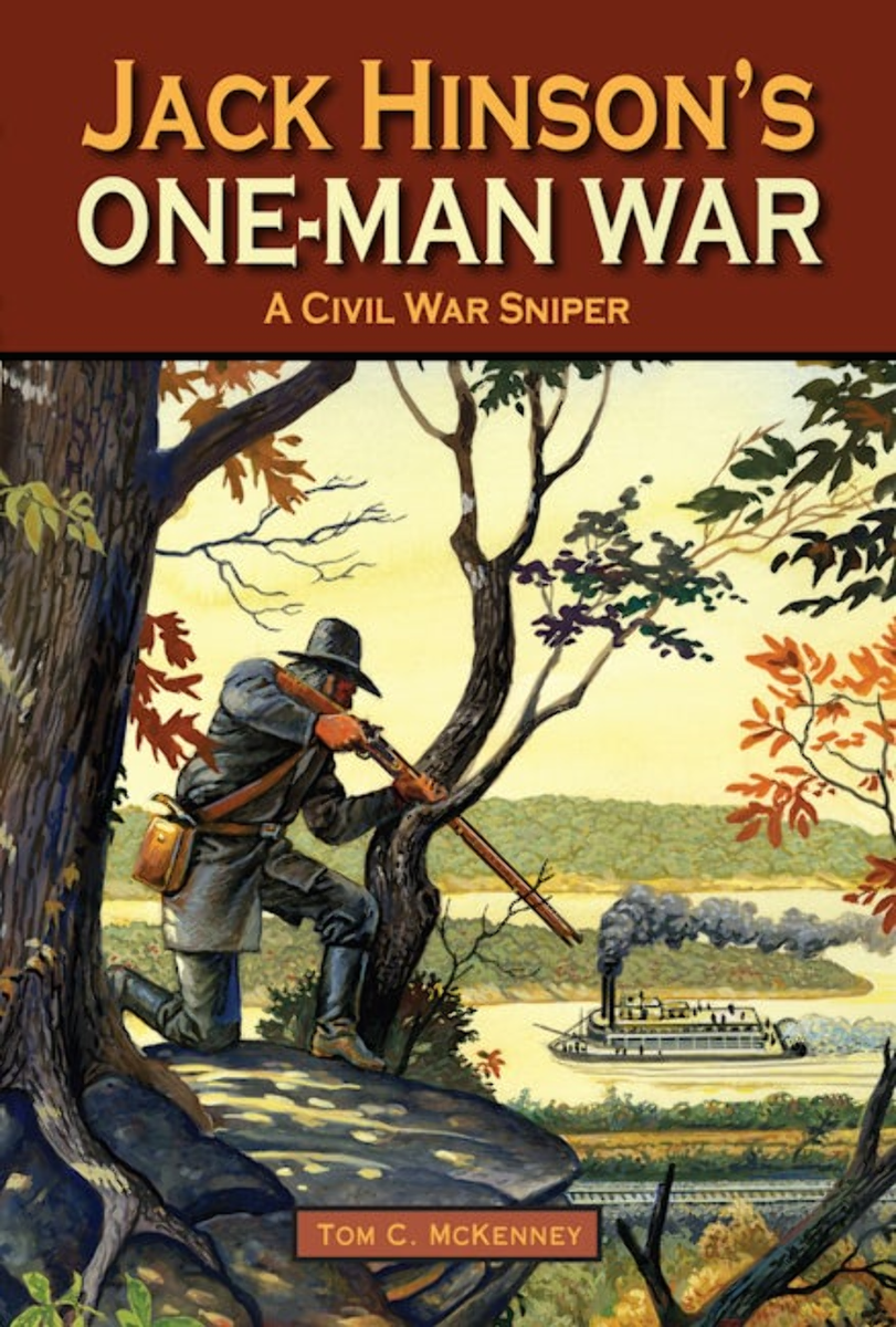 NEW Pelican Publishing Jack Hinson's One-Man War, 9781589806405