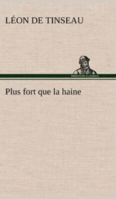 Plus Fort Que La Haine