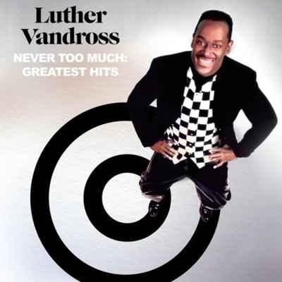 NEVER TOO MUCH: GREATEST HITS (2LP) by Luther Vandross [VINYL]