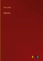 Paul Lindau | Galeotto | Buch | Deutsch (2025) | 48 S. | Outlook Verlag