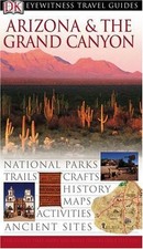 Arizona and the Grand Canyon (DK Eyewitness Travel Guide),Paul ,