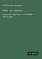 Wilhelm Edler Von Janko | Fabel Und Geschichte | Taschenbuch | Deutsch (2025)