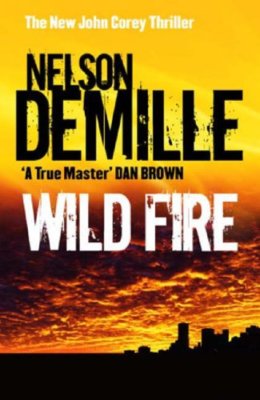 Wild Fire: Number 4 in series (John Corey),Nelson DeMille