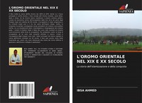 Ibsa Ahmed | L'oromo Orientale NEL XIX E XX Secolo | Taschenbuch | Italienisch