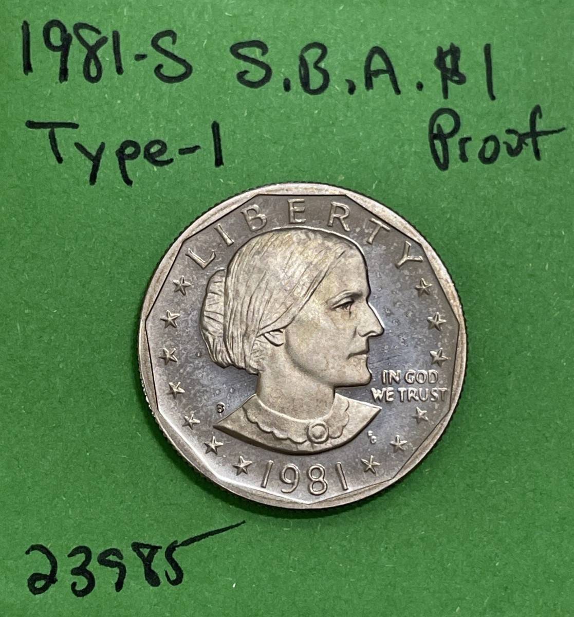 1979 Susan B Anthony Dollar FG 1981-S Susan B. Anthony Dollar – Gem DCam  Proof, CN-Clad Type 1, First Strike, Uncirculated Susan B Anthony Dollar  Proof