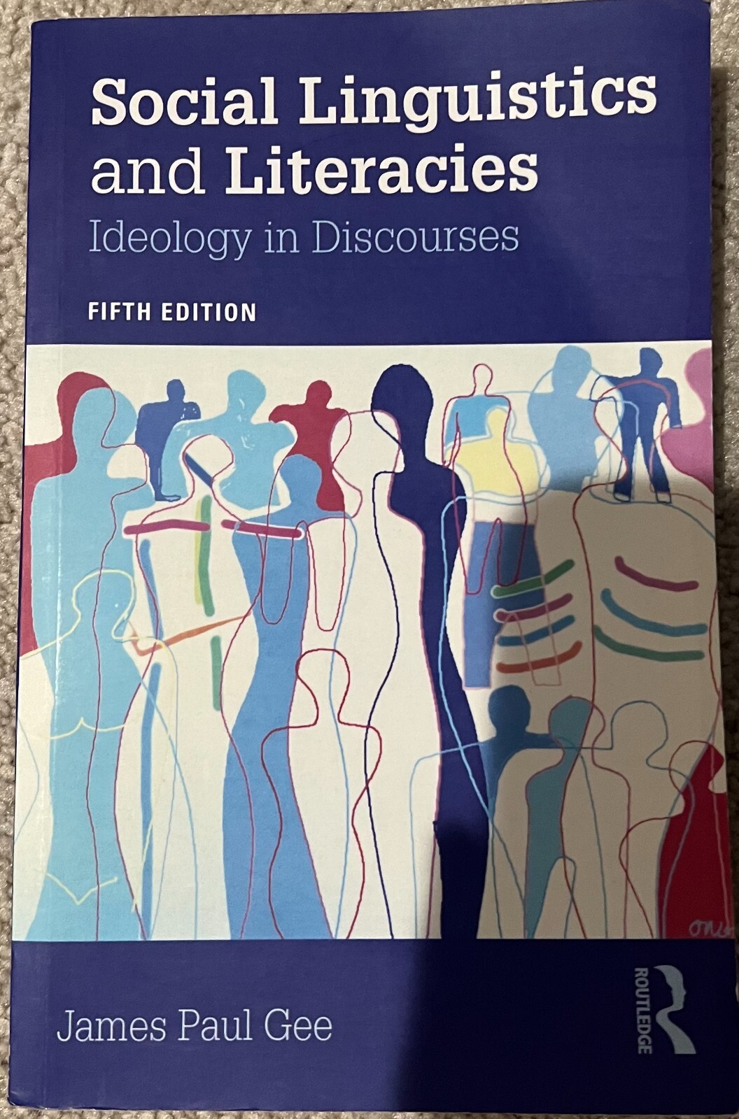 Social Linguistics and Literacies Ideology in Discourses by James