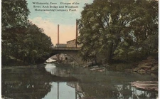 Willimantic CT     River, Arch Bridge, Windham Mfg. Co.    1912