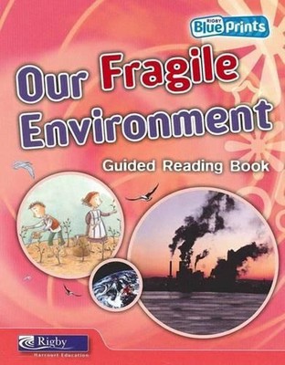 Blueprints Middle Primary B Unit 4: Our Fragile Environment Guided Reading Book