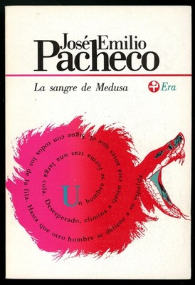 La sangre de Medusa. Jose Emilio Pacheco.  (Spanish Edition)