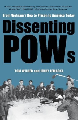 Jerry Lembcke Tom Wilber Dissenting POWs: (Gebundene Ausgabe) (US IMPORT)