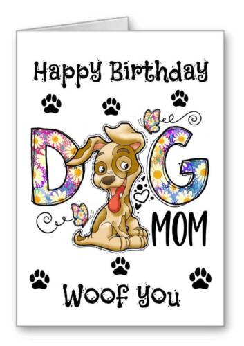Dog mom Birthday Card Dog Lover Happy Birthday Cute Cards 3 for 2 from the  dog | eBay